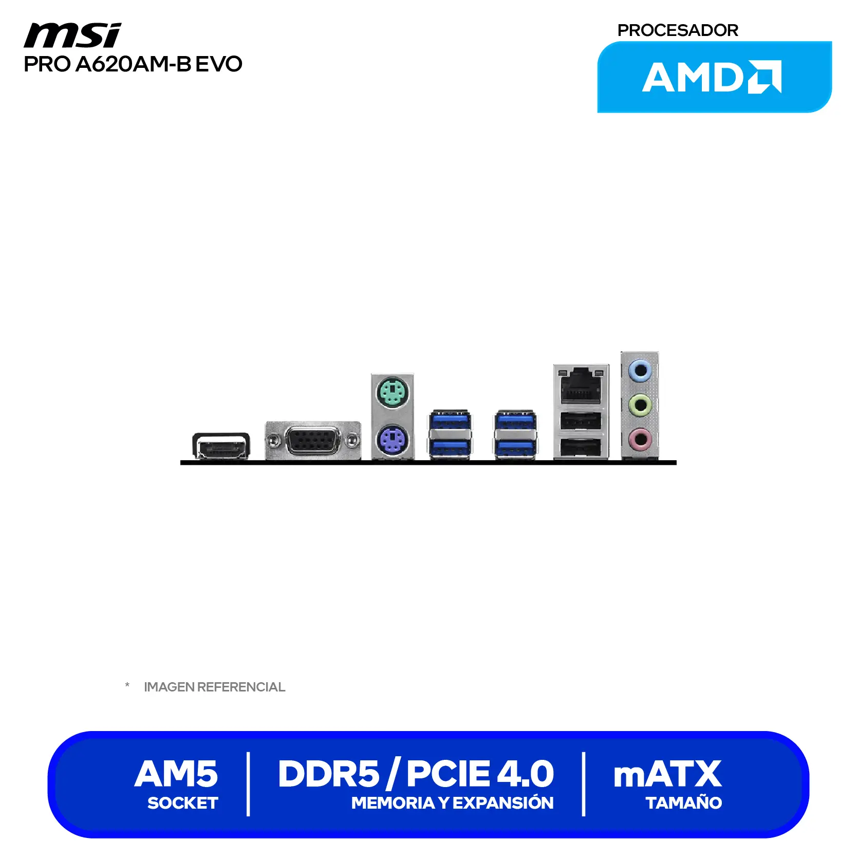 Placa Madre MSI PRO A620AM-B EVO AM5 (PRO A620AM-B EVO) DDR5, Micro-ATX