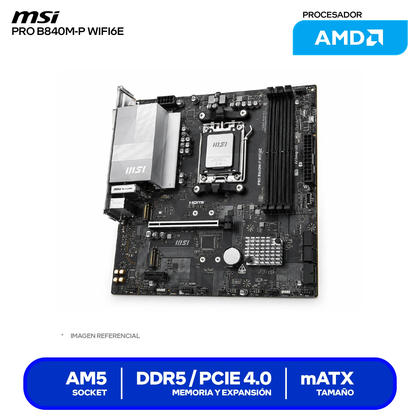 Placa Madre MSI Pro B840M-P WIFI6E AM5 (PRO B840M-P WIFI6E) DDR5, Micro-ATX