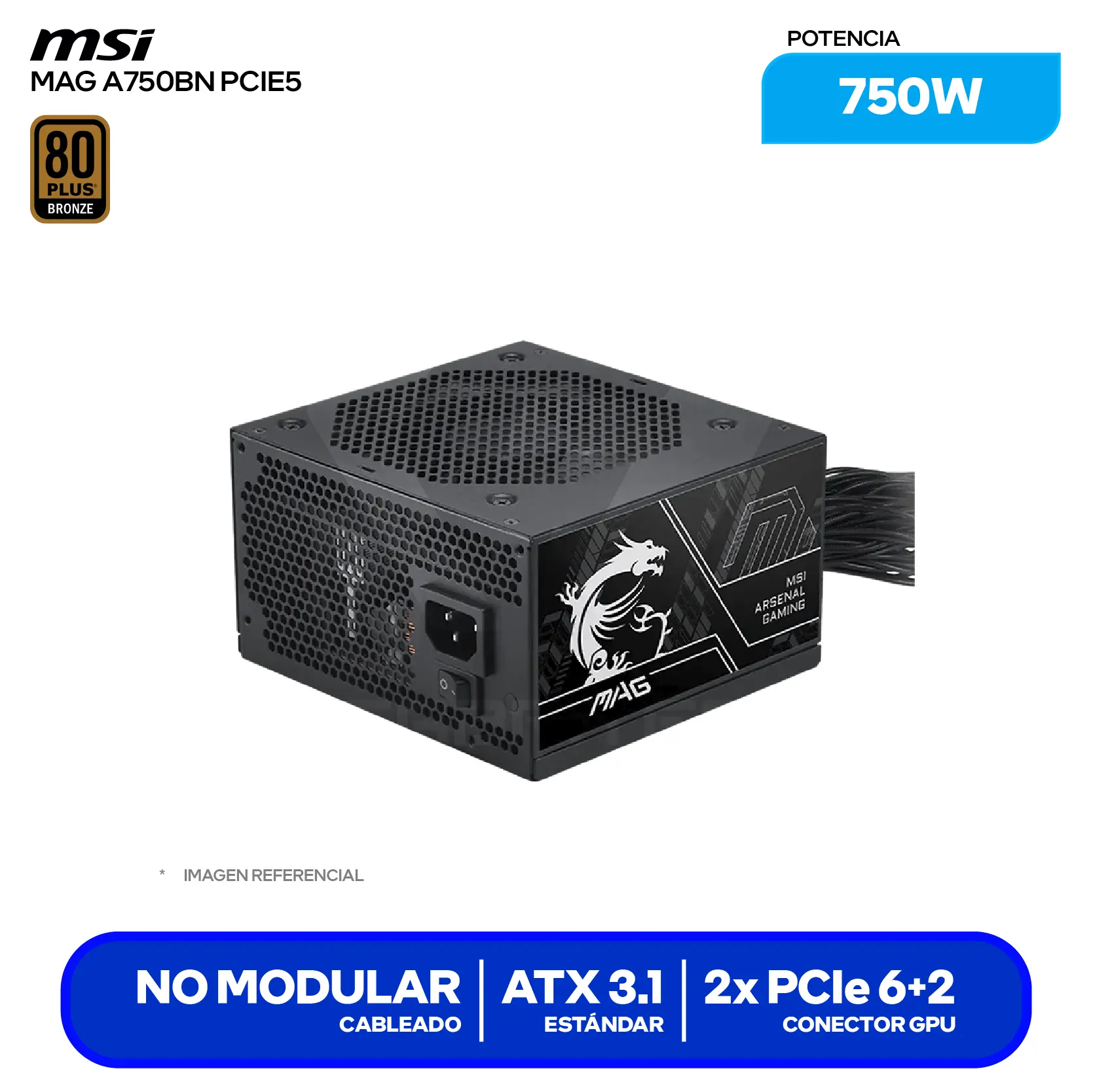 Fuente de Poder MSI MAG A750BN III 750W (MAG A750BN PCIE5) 80 Plus Bronze, No Modular